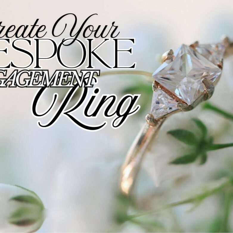 How to Select the Right Jeweler to Create Your Bespoke Engagement Ring