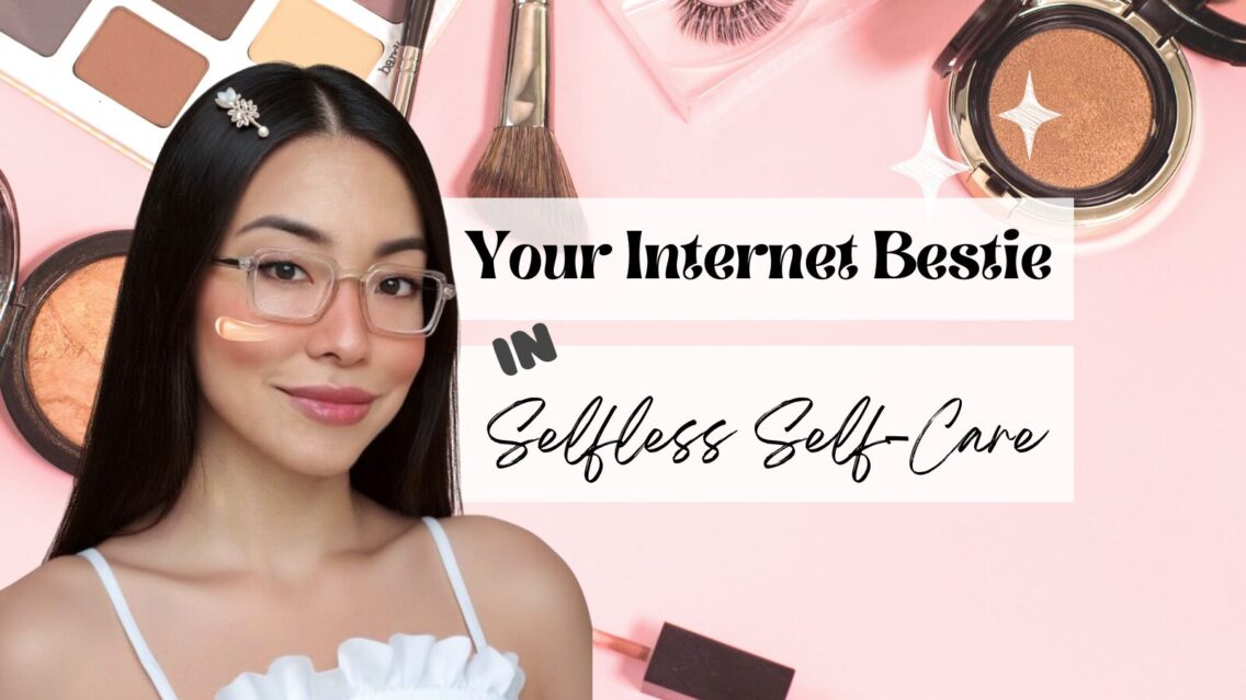 A Fresh Hello — Selfless Self-Care Bestie