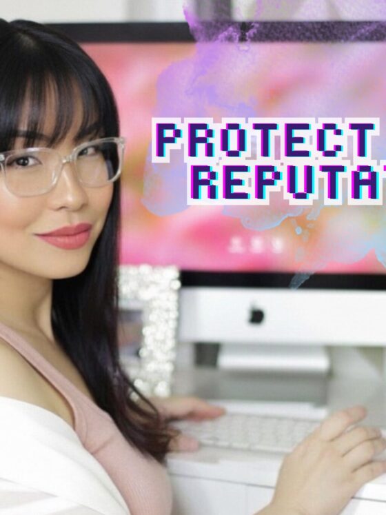 9 Ways to Ensure Your Personal Reputation is Protected