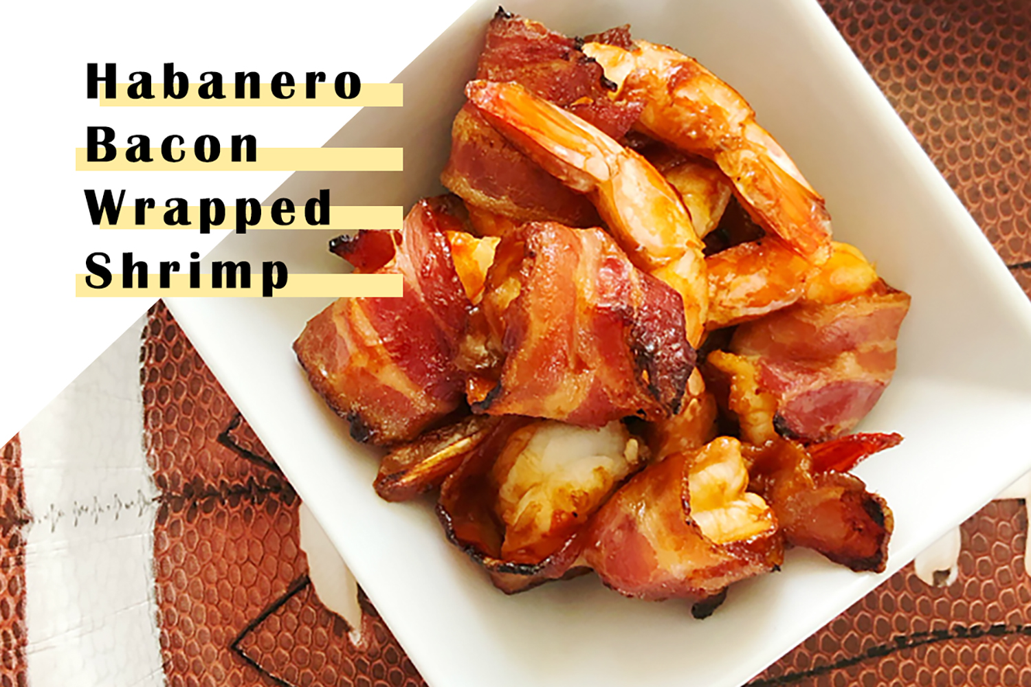 Habanero Bacon Wrapped Shrimp